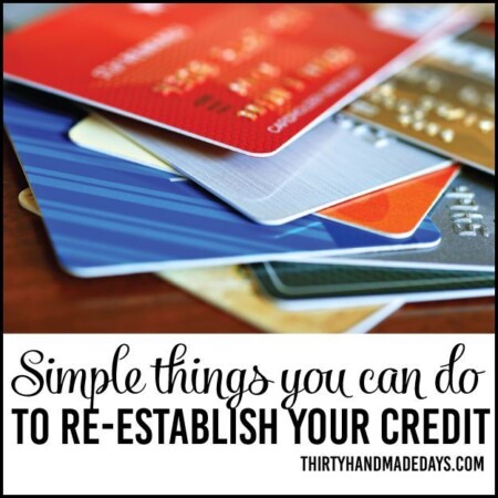 Simple things you can do now to re-establish your credit from thirtyhandmadedays.com