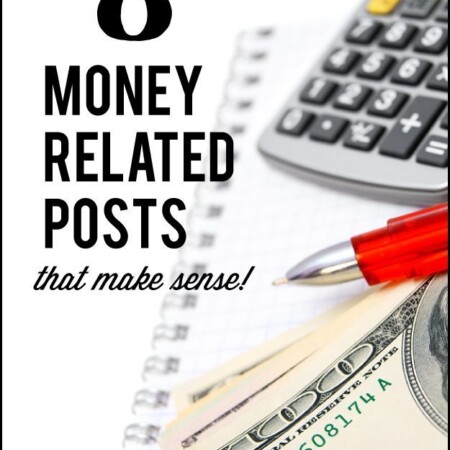 8 Money Posts that Make Sense www.thirtyhandmadedays.com