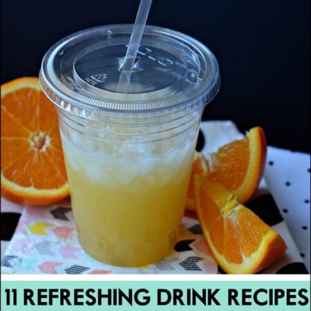 11 Refreshing Drink Recipes that Will Make You Say Ahhhhh.....