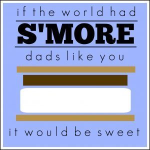 Smore Fathers Day Tag