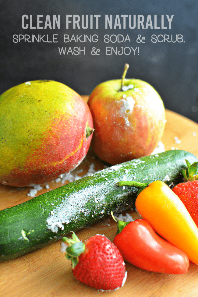 Naturally wash fruit and vegetables with baking soda! www.thirtyhandmadedays.com