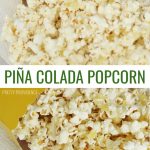 If you're a piña colada fan you're going to love this treat! The pineapple and coconut flavors go so well with white chocolate popcorn.