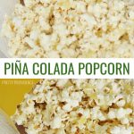 If you're a piña colada fan you're going to love this treat! The pineapple and coconut flavors go so well with white chocolate popcorn.