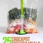 25 Crockpot Freezer Meals with Five Ingredients or Less