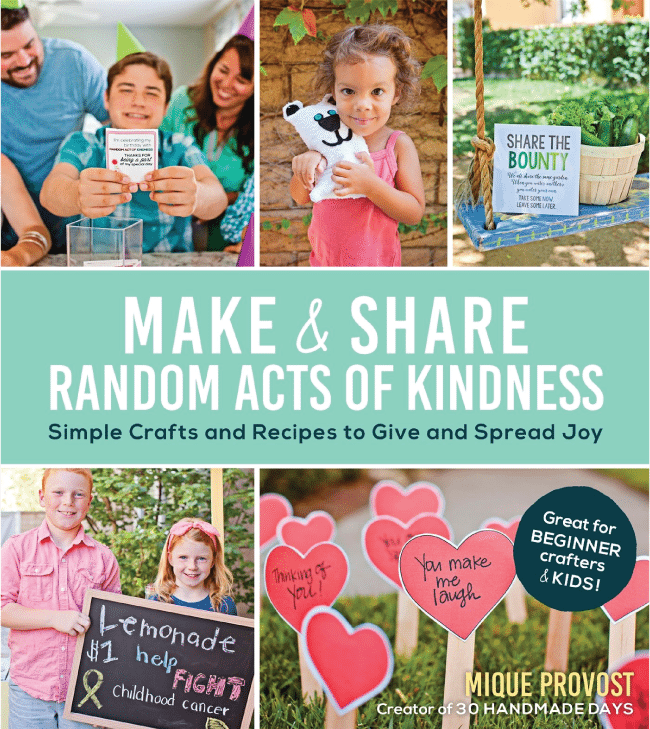 Make and Share Random Acts of Kindness from Mique Provost of Thirty Handmade Days