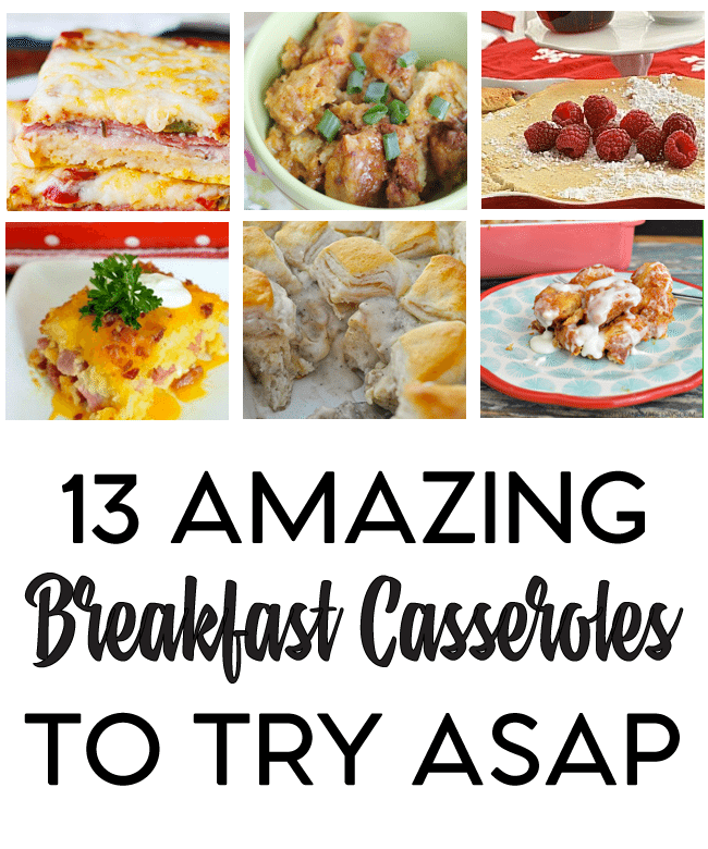 13 Amazing Breakfast Casseroles to Try ASAP www.thirtyhandmadedays.com