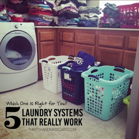 5 Laundry Systems that Really Work! Which one is right for you? www.thirtyhandmadedays.com