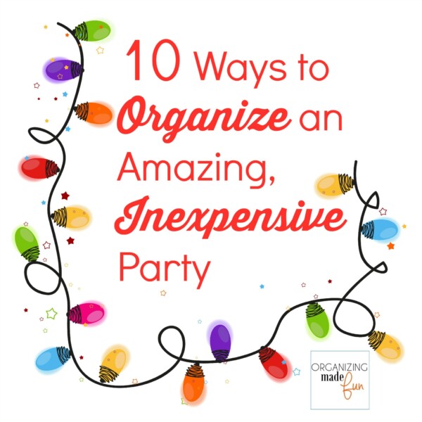 10 Ways to Organize an Amazing, Inexpensive Party - Thirty Handmade Days