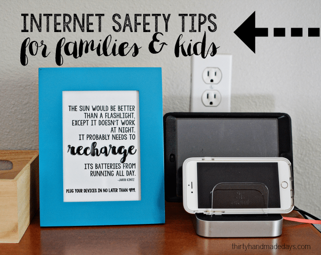 Internet Safety Tips for Kids and Families www.thirtyhandmadedays.com