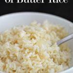 1/2 a Stick of Butter Rice- amazing rice that's super easy to make from www.thirtyhandmadedays.com