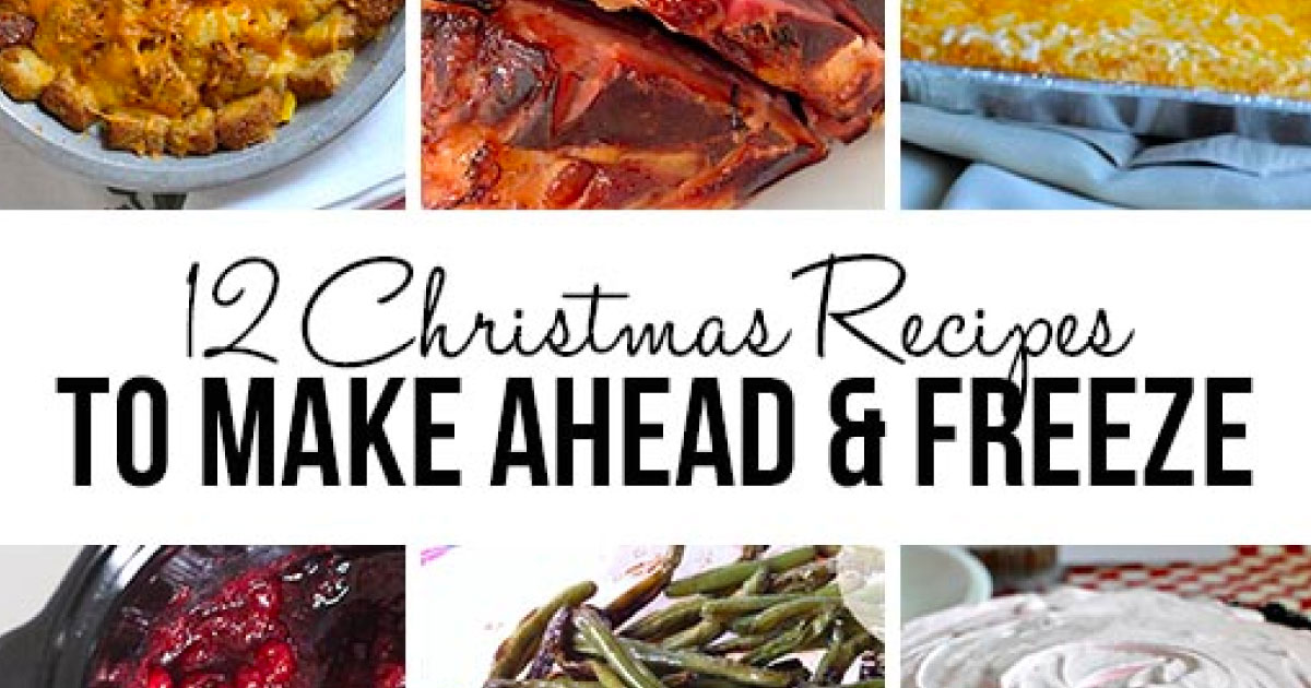 12 Christmas Recipes to Make Ahead and Freeze - Thirty Handmade Days