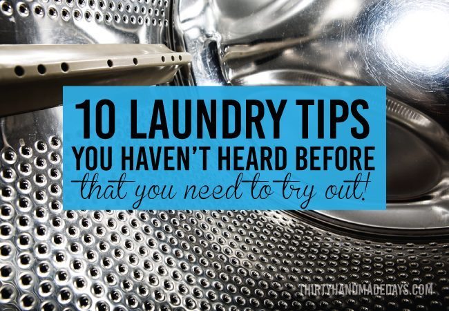 10 Laundry Tips You Haven't Heard Before...but need to try out! www.thirtyhandmadedays.com