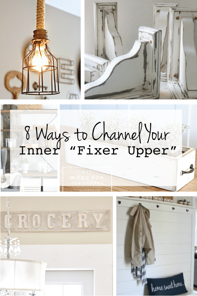 8 Ways to Channel Your Inner "Fixer Upper" via www.thirtyhandmadedays.com