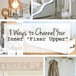 8 Ways to Channel Your Inner "Fixer Upper" - fun ways to make your house a little more like Chip and Jo's!