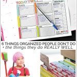 6 things organized people don't do ... plus the things they do really well! www.thirtyhandmadedays.com