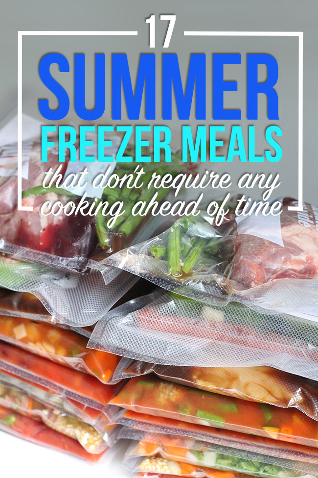 17 Summer Freezer Meals That Don't Require Any Cooking Ahead of Time