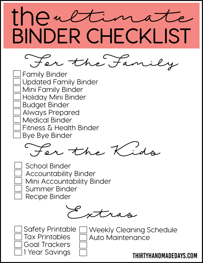 The Ultimate Binder Checklist - use this to print off all of my binders ww.thirtyhandmadedays.com