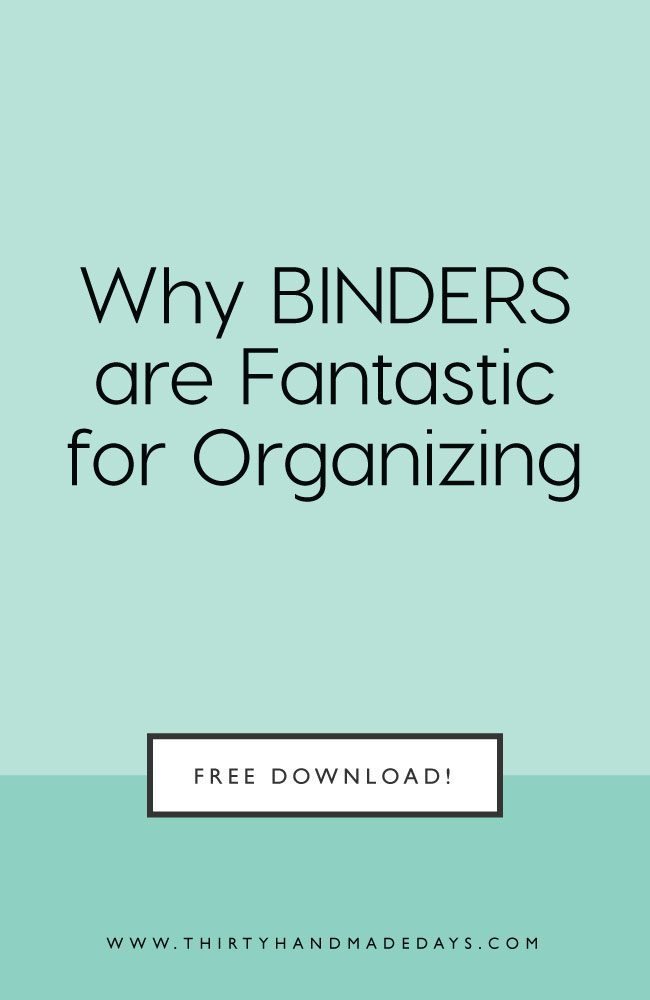 Why binders are fantastic for organizing from www.thirtyhandmadedays.com