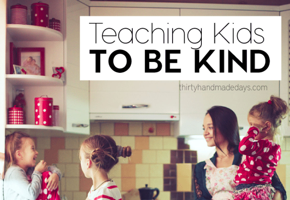 Teaching Kids to Be Kind Thirty Handmade Days