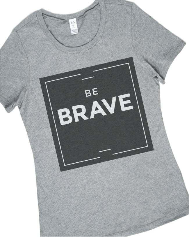 Be Brave Shirt from Cents of Style 