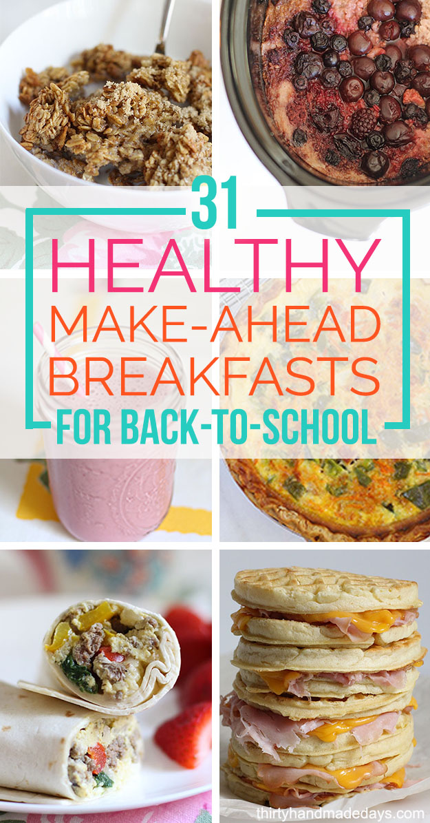 31 Healthy Make Ahead Breakfasts For Back to School