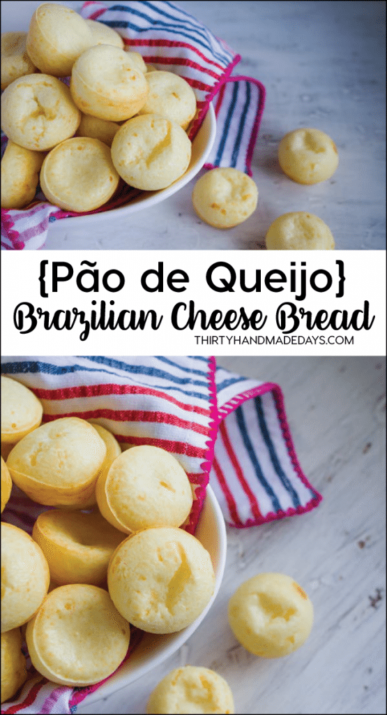 Amazing Brazilian Cheese Bread - {Pão de Queijo} - awesome bread recipe from thirtyhandmadedays.com