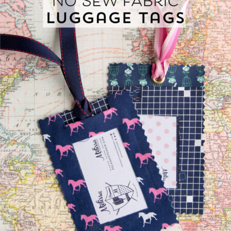 DIY Fabric Luggage Tags; so easy to make they are no sew! 