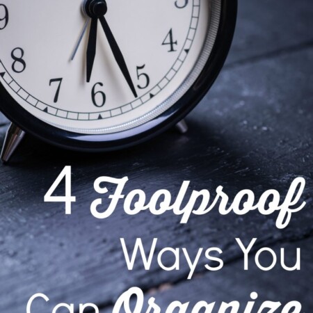4 Foolproof ways you can organize