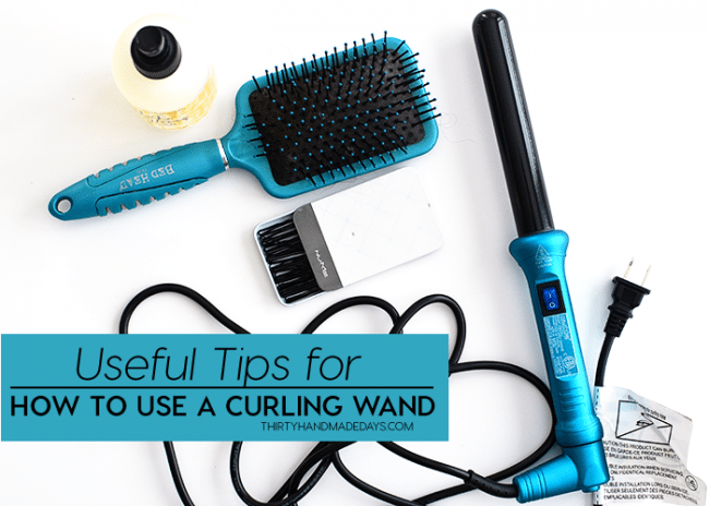 Useful tips for how to use a curling wand from thirtyhandmadedays.com