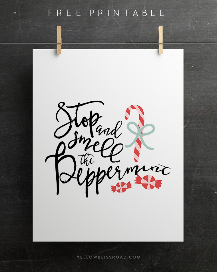 Stop and Smell the Peppermint Print