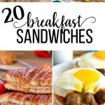 20 Breakfast Sandwich Recipes to Try Out! www.thirtyhandmadedays.com