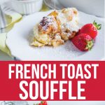 Yum! This French Toast Souffle is such a treat for breakfast in the morning. You make it ahead and then indulge the morning of.