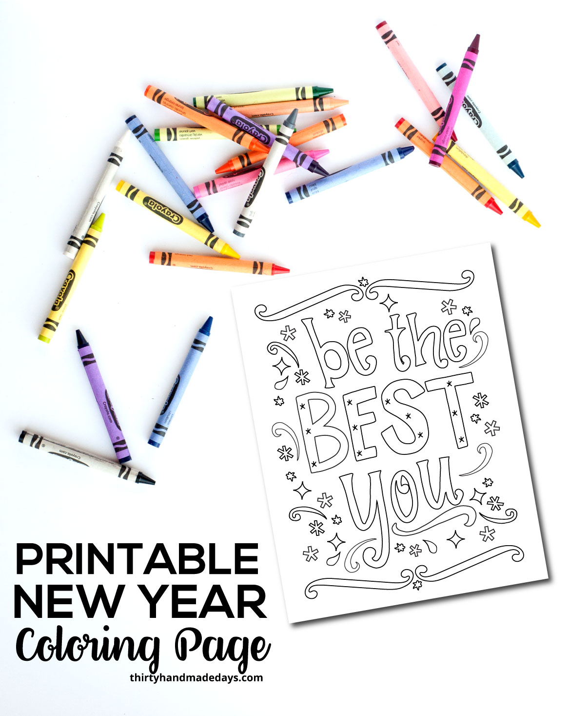 Holidays: Printable New Year Coloring Page - Be the Best You! Start off the new year with a bang! www.thirtyhandmadedays.com