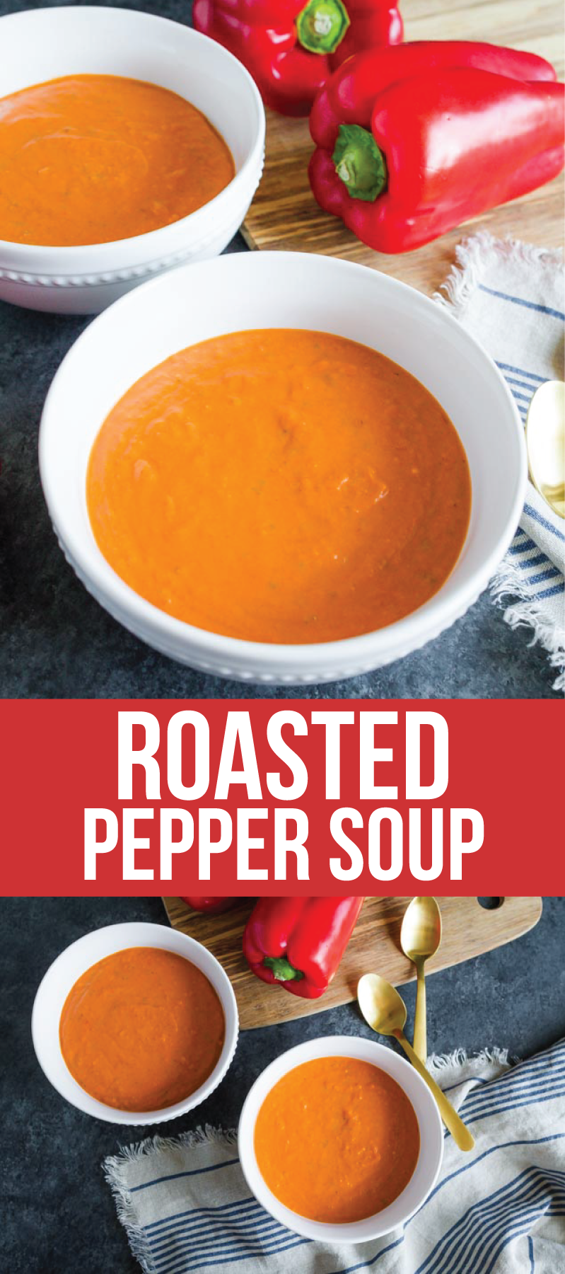 Lightened Up Roasted Pepper Soup - a super delicious and easy to make soup! www.thirtyhandmadedays.com