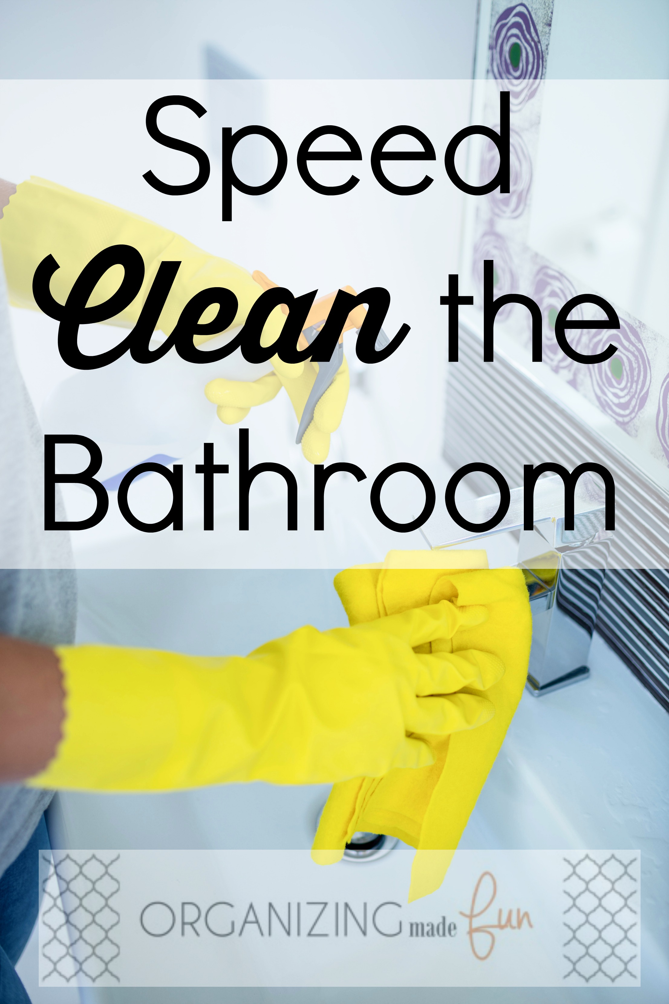 How to speed clean the bathroom
