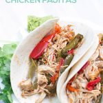 Easy and Healthy Slow Cooker Chicken Fajitas