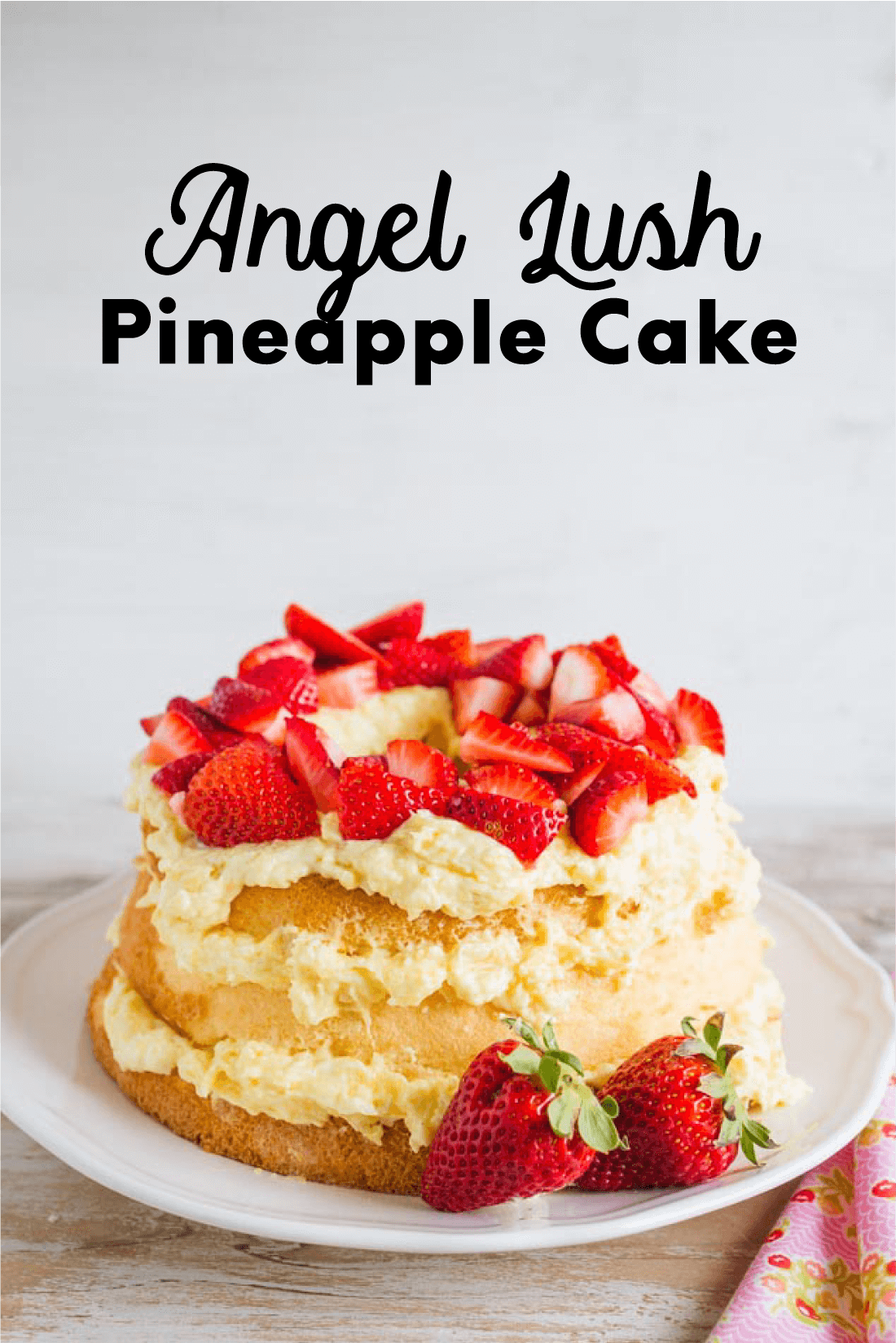 Food: Angel Lush Pineapple Cake - the perfect dessert recipe to try out. This cake is so easy to whip up and tastes amazing. You have to try it!