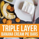 The most delicious Triple Layer Banana Cream Pie Bars - a good, easy dessert recipe via www.thirtyhandmadedays.com