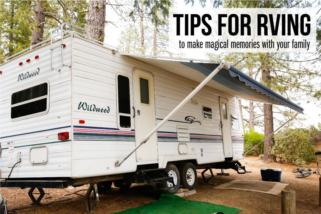 Tips for RVing to make magical memories with your family