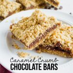 Caramel Crumb Chocolate Bars - make this easy dessert for a sweet treat!