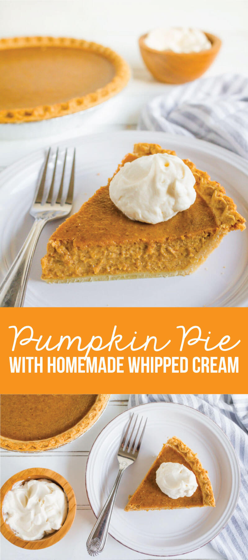 Pumpkin Pie with Homemade Whipped Cream