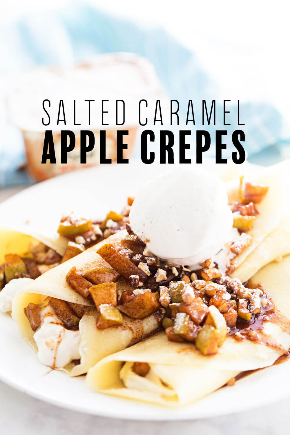 Salted Caramel Apple Crepe Recipe - the perfect breakfast OR dessert recipe for fall! Yum! From www.thirtyhandmadedays.com