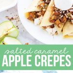 Salted Caramel Apple Crepe Recipe - the perfect breakfast OR dessert recipe for fall! from www.thirtyhandmadedays.com