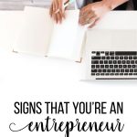 Signs that you're an entrepreneur at heart from www.thirtyhandmadedays.com