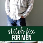 Stitch Fix for Men - our review from www.thirtyhandmadedays.com