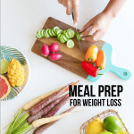 Meal Prep for Weight Loss - use these tips and recipes to lose weight.