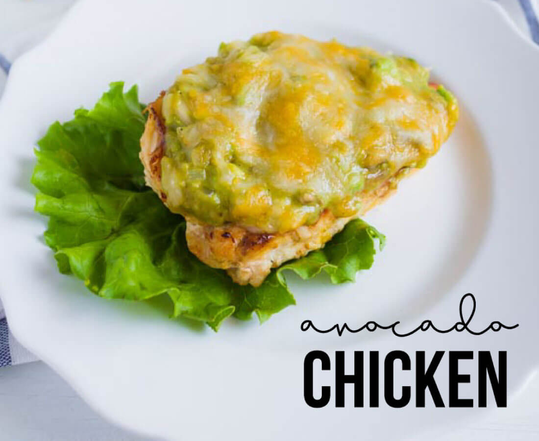 Avocado Chicken Dinner - a new take on baked chicken recipes