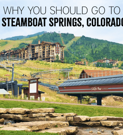 Why You Should Go to Steamboat Springs