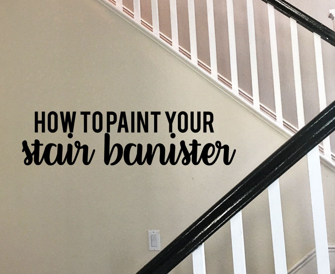 How To Paint Your Stair Railing And Banister Black