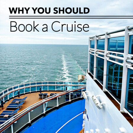 Why you should book a cruise - tips, tricks and reasons why I love cruising.